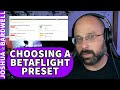 How Do I Find A Good Preset In Betaflight For My FPV Drone? - FPV Questions