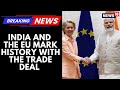 Republic Day 2026: Why the India-EU Trade Deal is a Global Game Changer | News18
