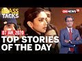 Top Headlines Of The Day | Brass Tacks With Zakka Jacob | Jan 07, 2020