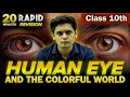 Human Eye and the Colourful World in 20 Minutes🔥| Class 10th | Rapid Revision | Prashant Kirad