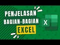 Penjelasan Tampilan dan Bagian-Bagian Microsoft Excel