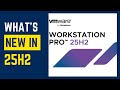 VMware Workstation 25H2 Is HERE! Full Review + Download Guide