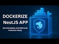 How To Dockerize Nest JS APP (Node JS) in 10 Minutes