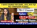 DAY 1 - PYTHON | 7 DAYS COMPLETE COURSE EMRS ,NVS,KVS TGT PGT COMPUTER SCIENCE #nsclasses