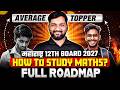 12th HSC Board 60% या 95%+ 😱 | Class 12 Maths 10 Months Plan 🔥 #hscboard2026