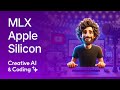 MLX for Apple Silicon — Creative AI with Nono · Live 109