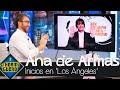 Ana de Armas explica cómo empezó de cero en 'Los Ángeles' - El Hormiguero