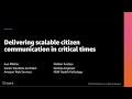 AWS re:Invent 2020: Delivering scalable citizen communication in critical times