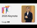 Google I/O '25 Keynote