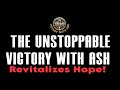 #victorywithashBIllMust - The Unstoppable Victory With Ash Revitalizes Hope - John White \u0026 Bill Must