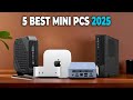 Best Mini PC 2025 - 5 Best Mini PCs 2025