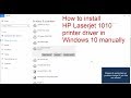 How to install hp laserjet 1010 printer driver in Windows 10 Manually