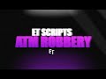 ET Scripts NoPixel 3.5 Inspired ATM Robbery