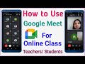 How to use Google Meet App in Hindi - Google Meet App Kaise Use kare | Learn to use Google Meet