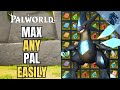 How to MAX ANY PAL Super Easily in Palworld with this GLITCH