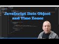 JavaScript Date Object and Time Zones | Fixing an \