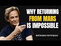 Why Returning From Mars ls Impossible - Feynman's Warning