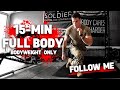 15-Minute FULL BODY Workout | BODYWEIGHT ONLY | No Equipment Needed | Follow Me! ⚔️