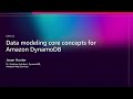 AWS re:Invent 2025 - Data modeling core concepts for Amazon DynamoDB (DAT311)
