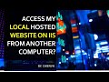 Access my local hosted website on IIS from another computers