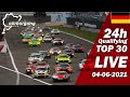 Nürburgring 24h TOP Qualifying | 🇩🇪 ADAC TOTAL 24h Rennen