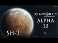 Rimworld Alpha 13 - Sweethaven Part 2