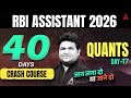 RBI Assistant Quant | RBI Assistant 2026  | 40 Days Quants Crash Course | Day 17 By Shantanu Sir