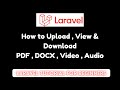 Laravel How To Upload,View And Download Pdf,Docx,Mp4,Mp3 In Laravel  | Laravel Tutorial From Scratch