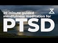 20 Minute Guided Meditation for PTSD (No Music, Voice Only)