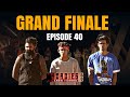 MTV ROADIES S19 | GRAND FINALE HIGHLIGHTS | EPISODE 40