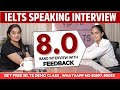 IELTS Speaking Test 8.0 Band With Detailed Feedback | SapnaDhamija | Speaking Interview