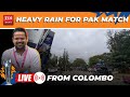 LIVE from Colombo: Heavy rain forecast for Pakistan match | PAK out of T20 World Cup?