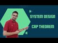 CAP Theorem: Consistency, Availability, and Partition Tolerance Explained| System Design
