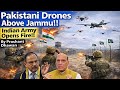 PAKISTANI DRONES ABOVE JAMMU!! Indian Army Opens Fire!! By Prashant Dhawan