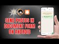 How to Send Photos in Document Form on Android - Detailed Tutorial