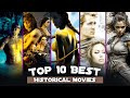 Top 10 Best Historical Movies | Hollywood Action Adventure Historical Movies | Top Movies