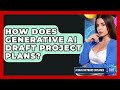 How Does Generative AI Draft Project Plans? - AI SaaS Software Explained