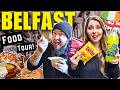Trying the BEST FOOD in BELFAST! ☘️🇬🇧🇮🇪 - EPIC Northern Ireland FOOD TOUR!