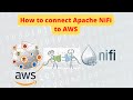 How to Connect Apache NiFi to AWS Web Services