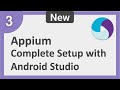 3 | Appium Step by Step | Complete Setup for Android Mobile Testing using Android Studio