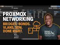 Proxmox Networking Explained: How Bridges, Bonds, VLANs \u0026 SDN Work (Step-by-Step Guide)