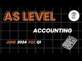 As level Accounting. 9706. May/ June 2024 P22 Q1. Incomplete records 