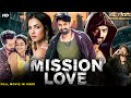 MISSION LOVE - Hindi Dubbed Full Movie | Nandamuri Kalyan Ram, Sonal Chauhan | Romantic Action Movie