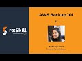 AWS Backup 101