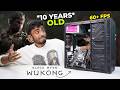 Playing Black Myth Wukong🤩 On My 10 YEARS OLD PC! 60+ FPS ⚡