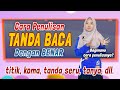 Cara Penulisan TANDA BACA dan Fungsinya dengan BAIK dan BENAR