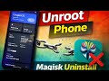 Unroot Android \u0026 Remove Magisk - The Complete Guide