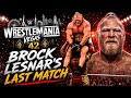 Brock Lesnar’s Final Match At WrestleMania 42