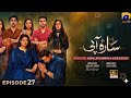 Sara Aapi Episode 27 [Eng Sub] Savera Nadeem - Sami Khan - Sidra Niazi | 1st May 2026
