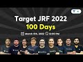 TARGET JRF 2022 , 100 DAYS | New Course Launch | Team Unacademy UGC NET